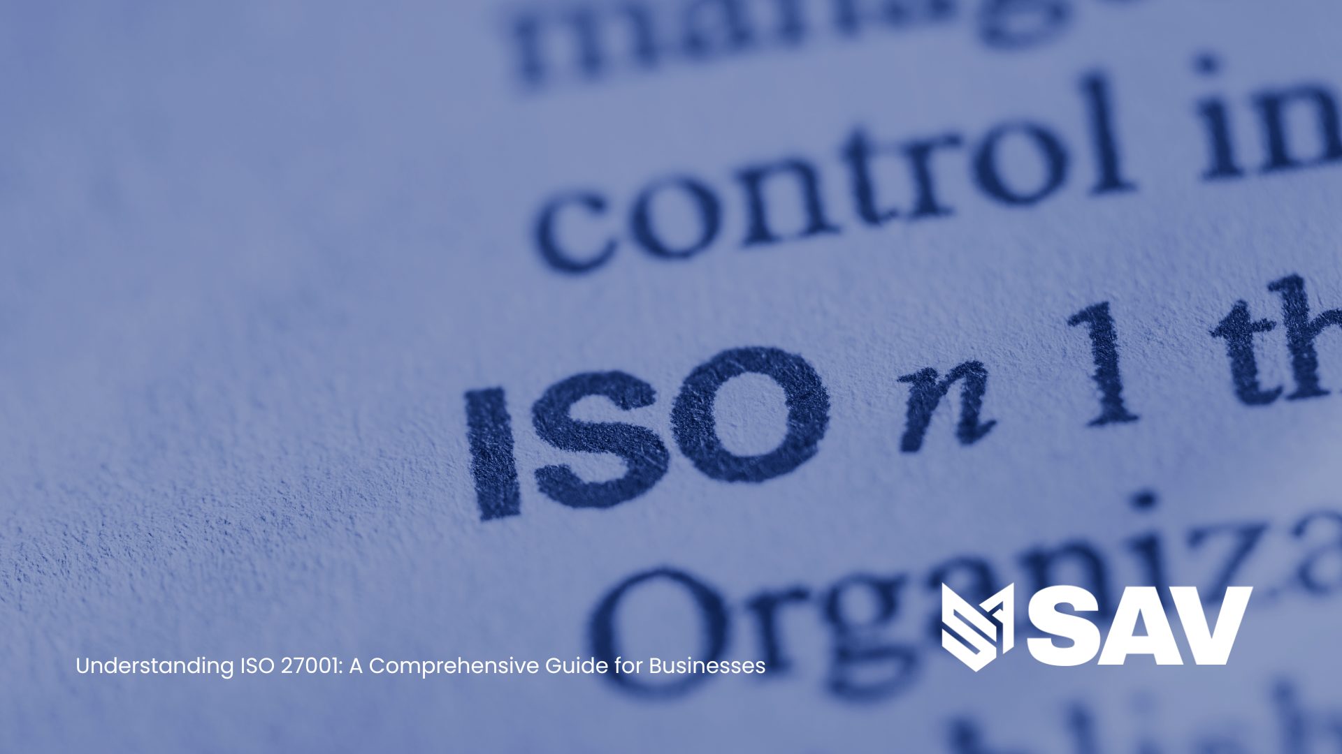 Understanding ISO 27001: A Comprehensive Guide for Businesses